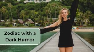 3 Zodiac Signs with a Dark Humor and a Golden Heart