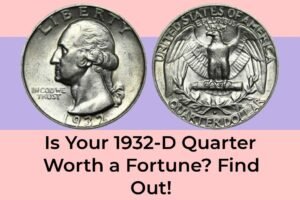 Is Your 1932-D Quarter Worth a Fortune? Find Out!