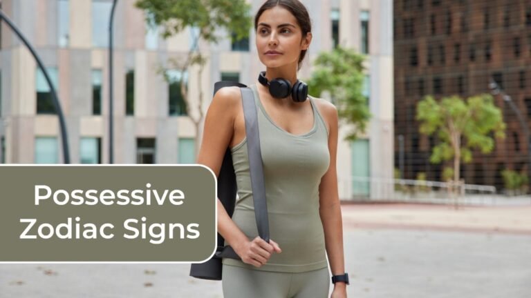 Most Possessive Zodiac Signs in Love